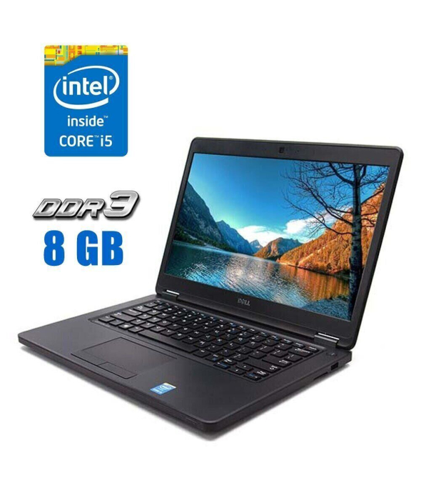 Ноутбук Dell Latitude E5450 / 14&quot; (1366x768) TN / Intel Core i5-5200U (2 (4) ядра по 2.2 - 2.7 GHz) / 8 GB DDR3 / 250 GB SSD / Intel HD Graphics 5500 / WebCam - 1